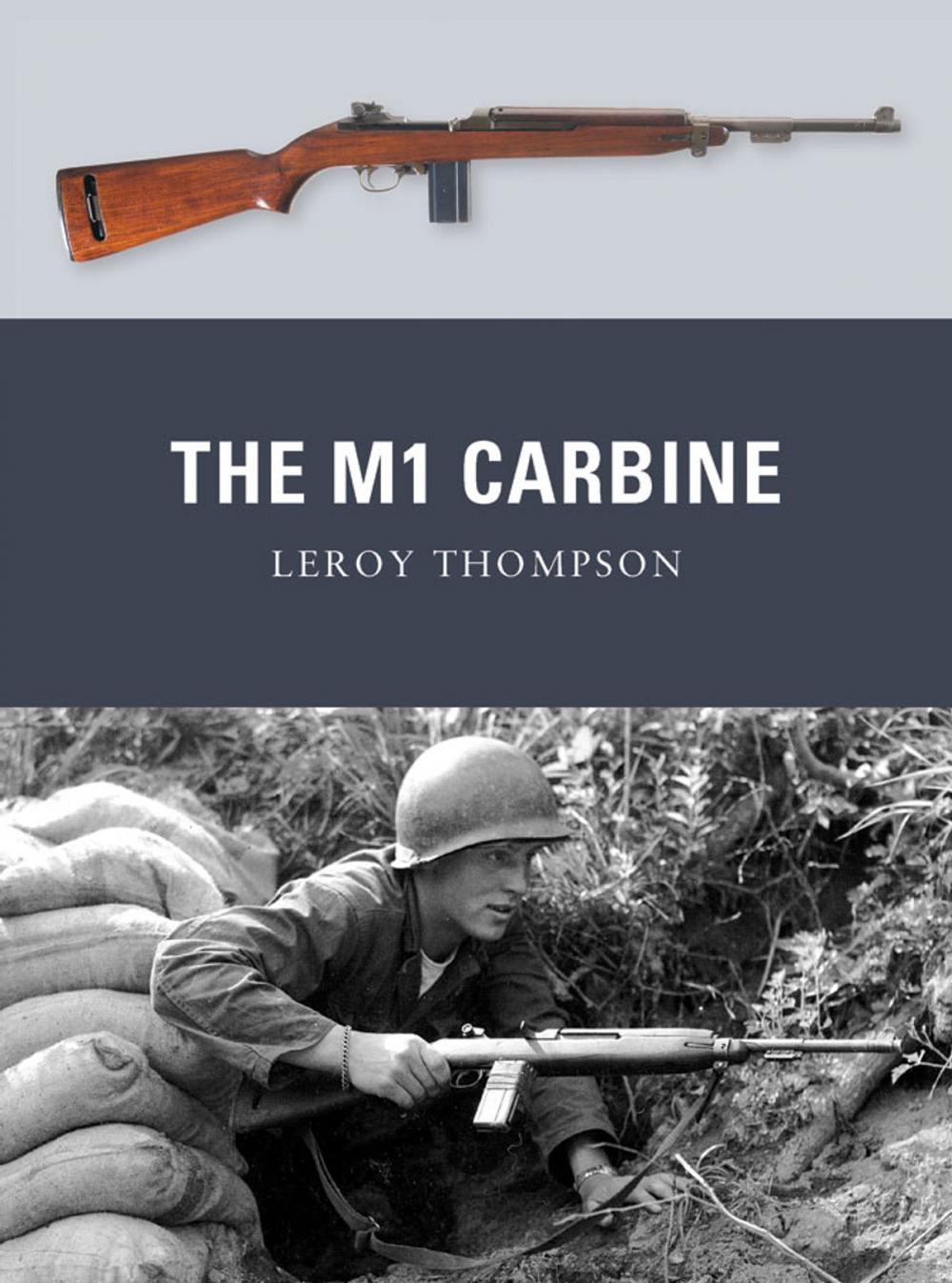 Big bigCover of The M1 Carbine