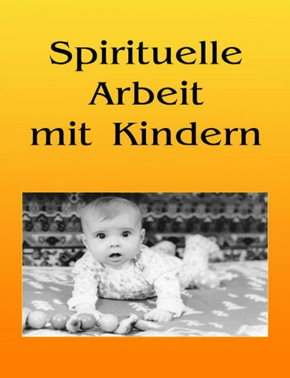 Big bigCover of Spirituelle Arbeit mit Kindern