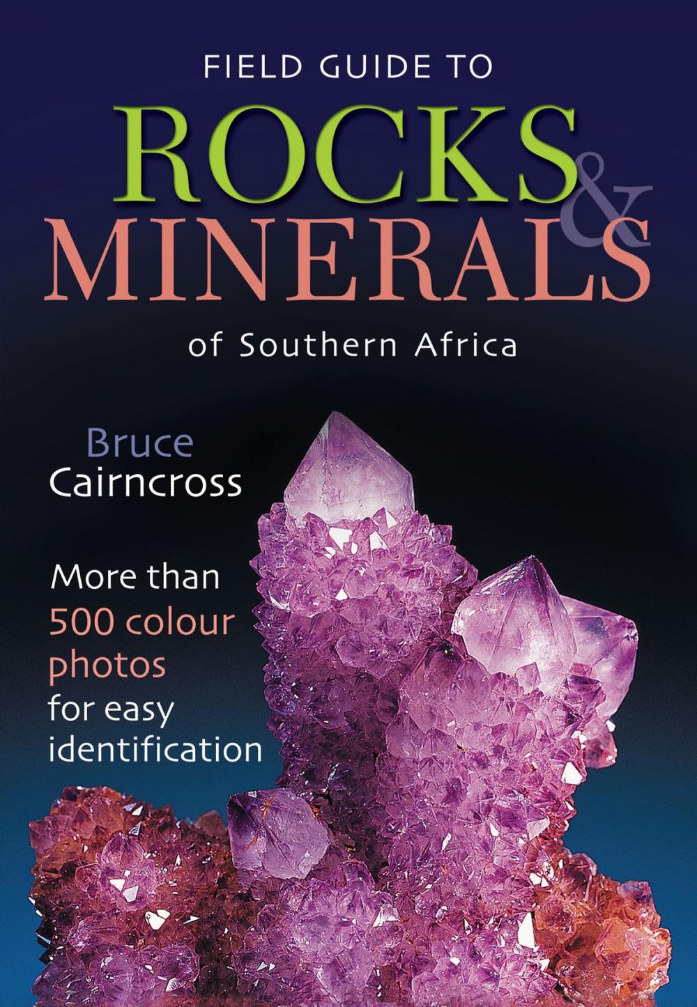 Big bigCover of Field Guide to Rocks & Minerals of Southern Africa