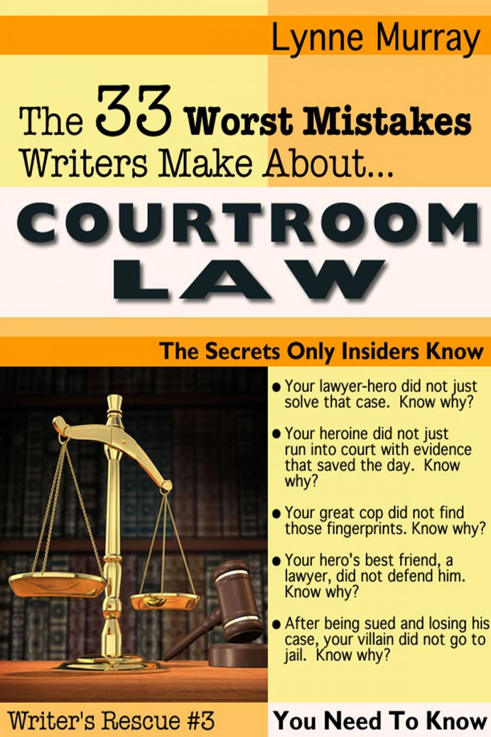 Big bigCover of The 33 Worst Mistakes Writers Make About Courtroom Law