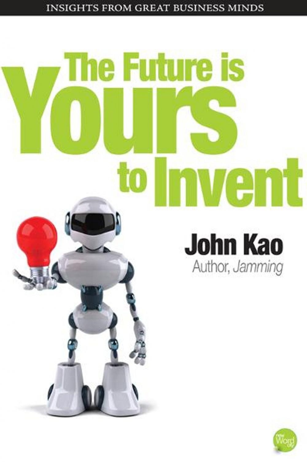 Big bigCover of The Future Is Yours to Invent