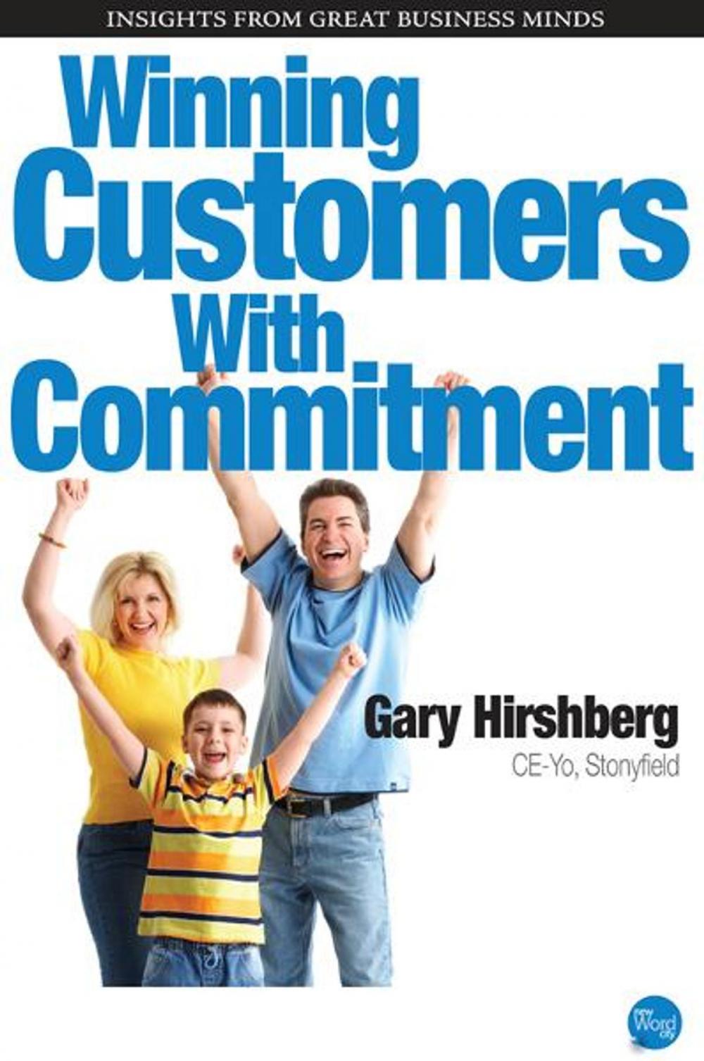 Big bigCover of Winning Customers With Commitment