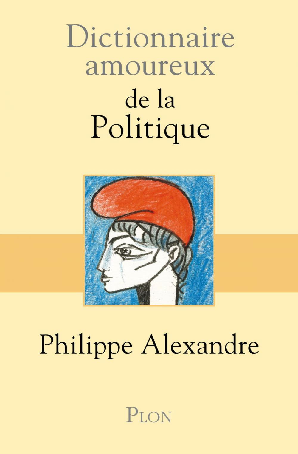 Big bigCover of Dictionnaire amoureux de la Politique