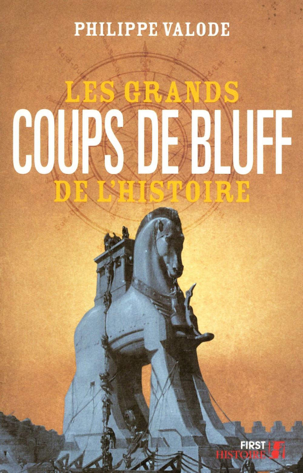 Big bigCover of Les Grands Coups de bluff de l'Histoire