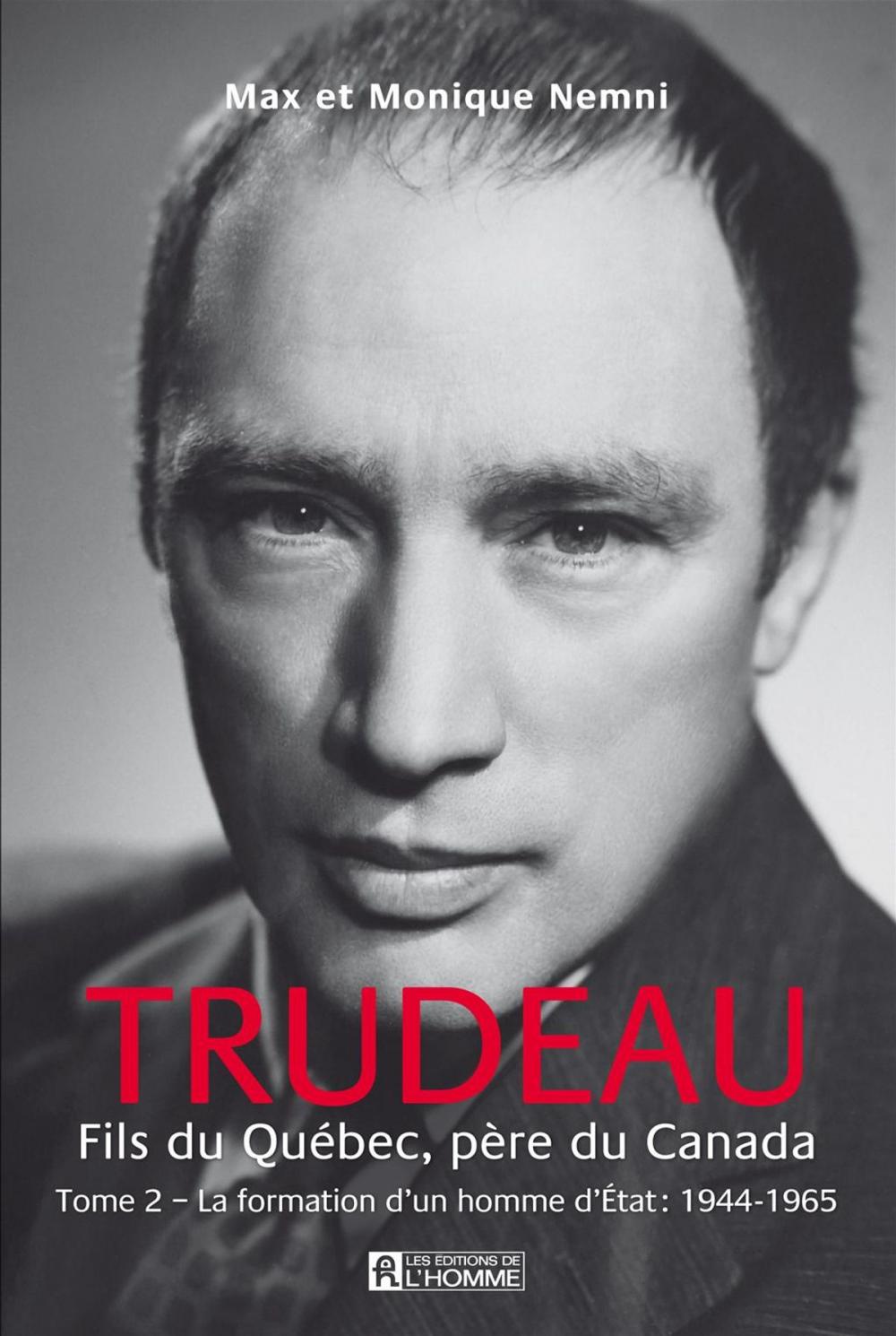 Big bigCover of Trudeau. Fils du Québec, père du Canada - Tome 2