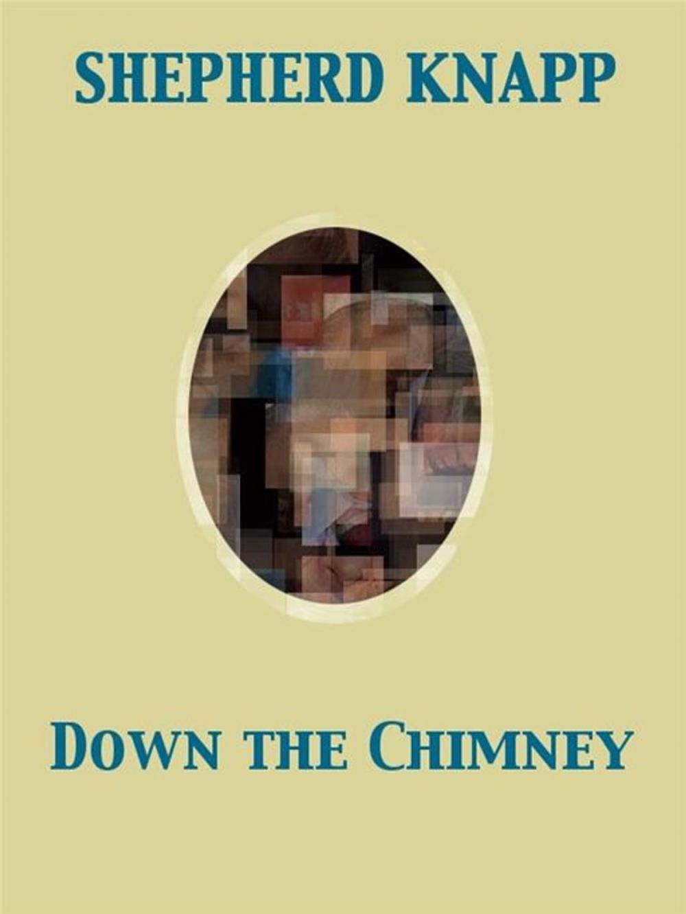 Big bigCover of Down the Chimney