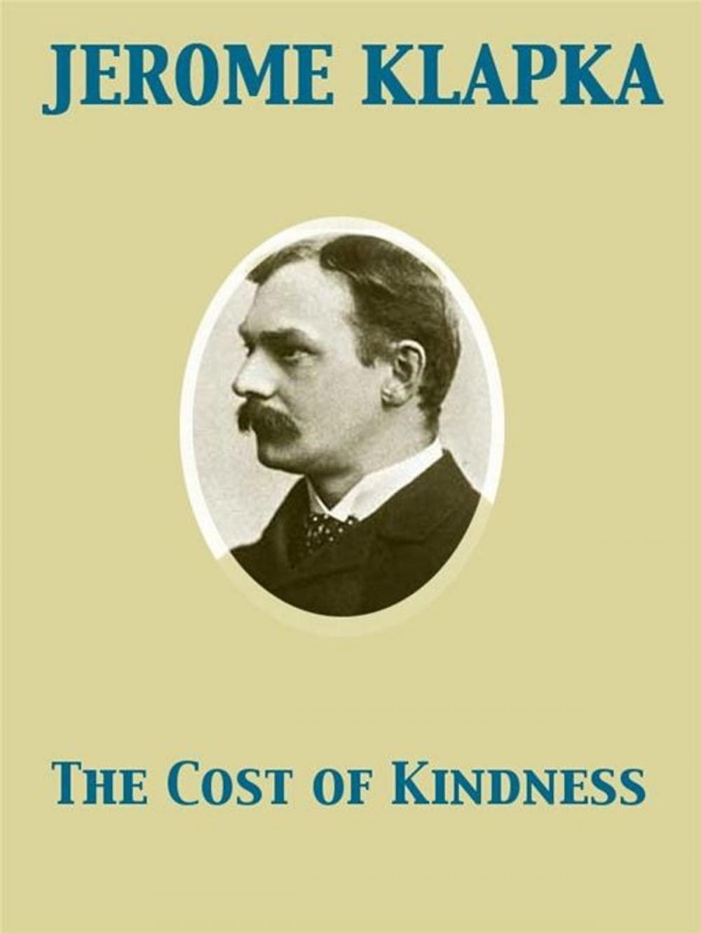 Big bigCover of The Cost of Kindness