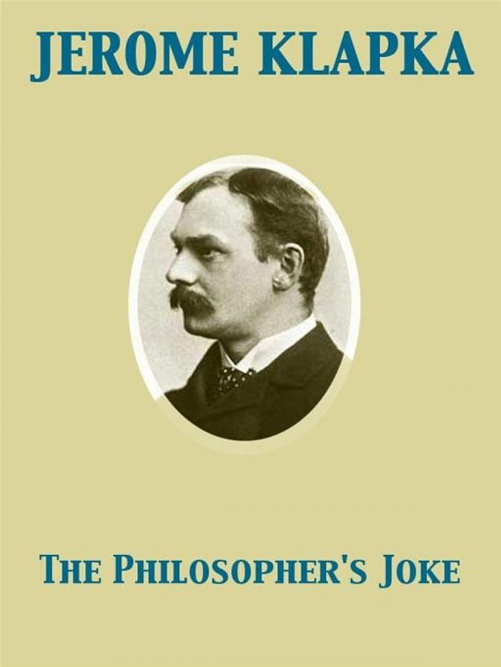 Big bigCover of The Philosopher's Joke