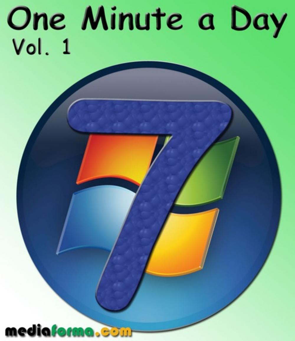 Big bigCover of Windows 7 - One Minute a Day Vol 1