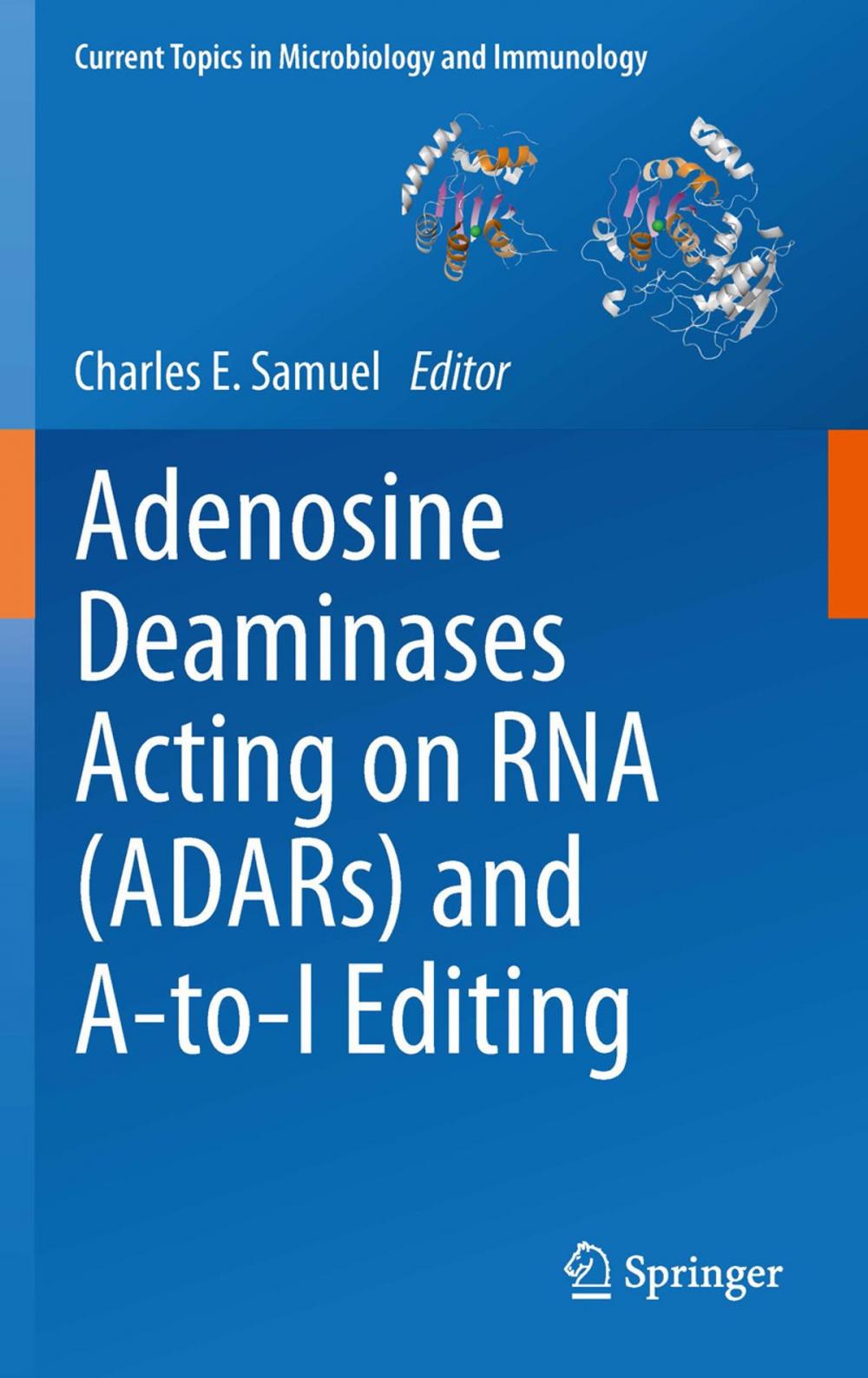 Big bigCover of Adenosine Deaminases Acting on RNA (ADARs) and A-to-I Editing