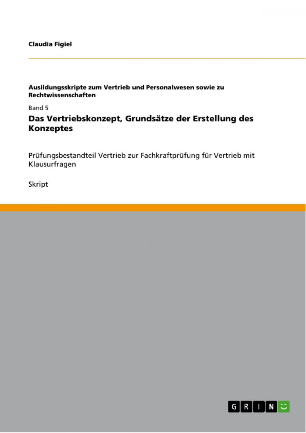 Big bigCover of Das Vertriebskonzept, Grundsätze der Erstellung des Konzeptes