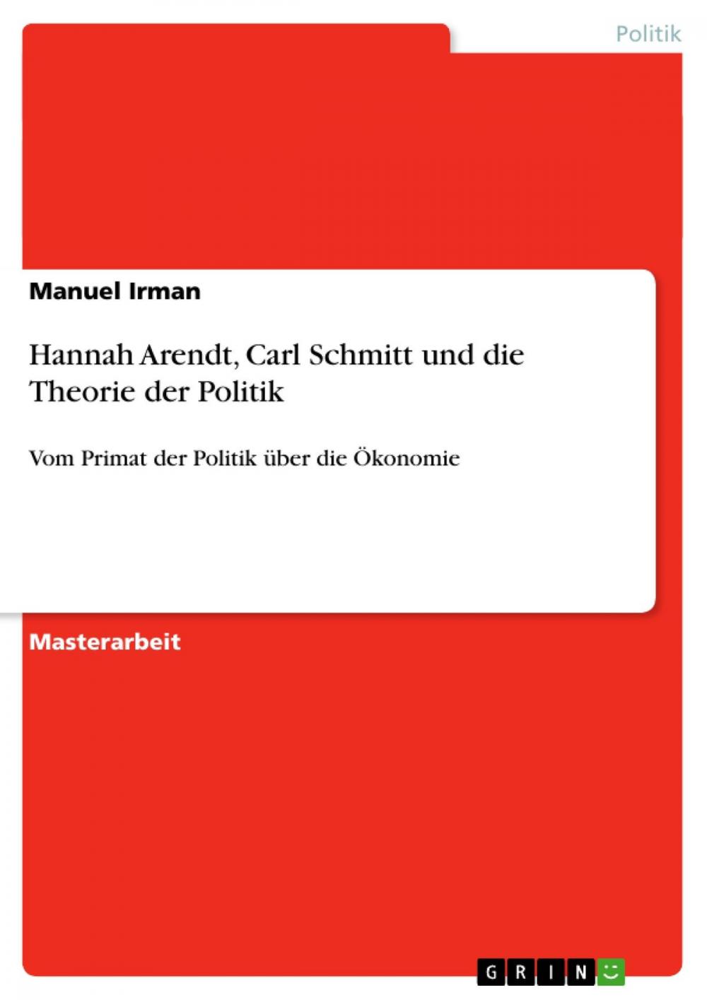 Big bigCover of Hannah Arendt, Carl Schmitt und die Theorie der Politik