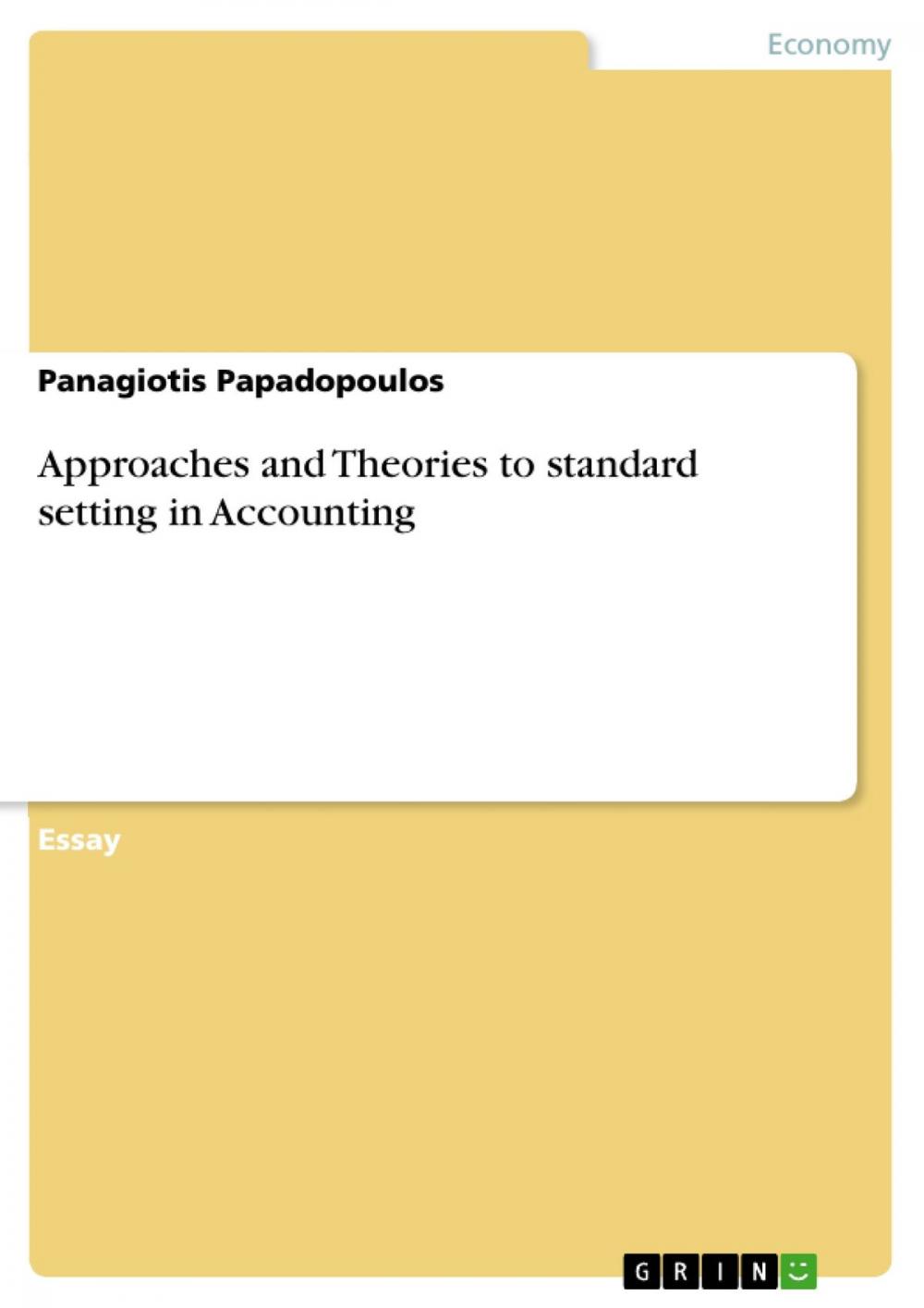 Big bigCover of Approaches and Theories to standard setting in Accounting