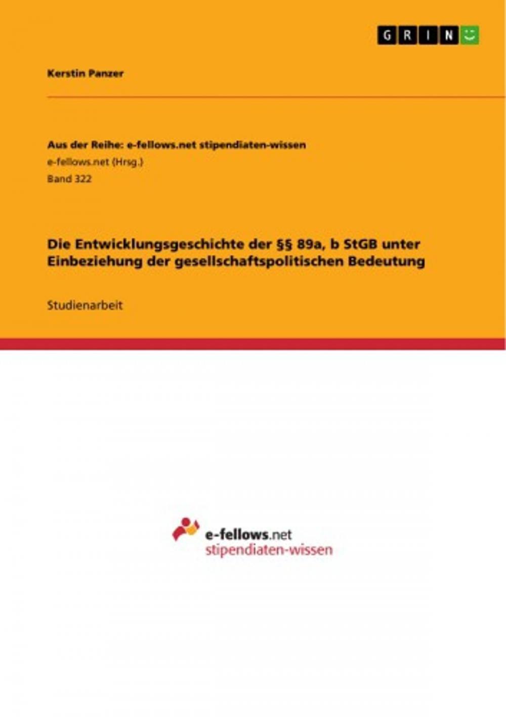 Big bigCover of Die Entwicklungsgeschichte der §§ 89a, b StGB unter Einbeziehung der gesellschaftspolitischen Bedeutung