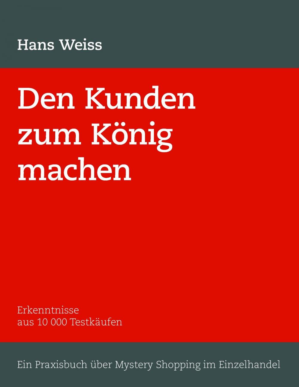 Big bigCover of Den Kunden zum König machen