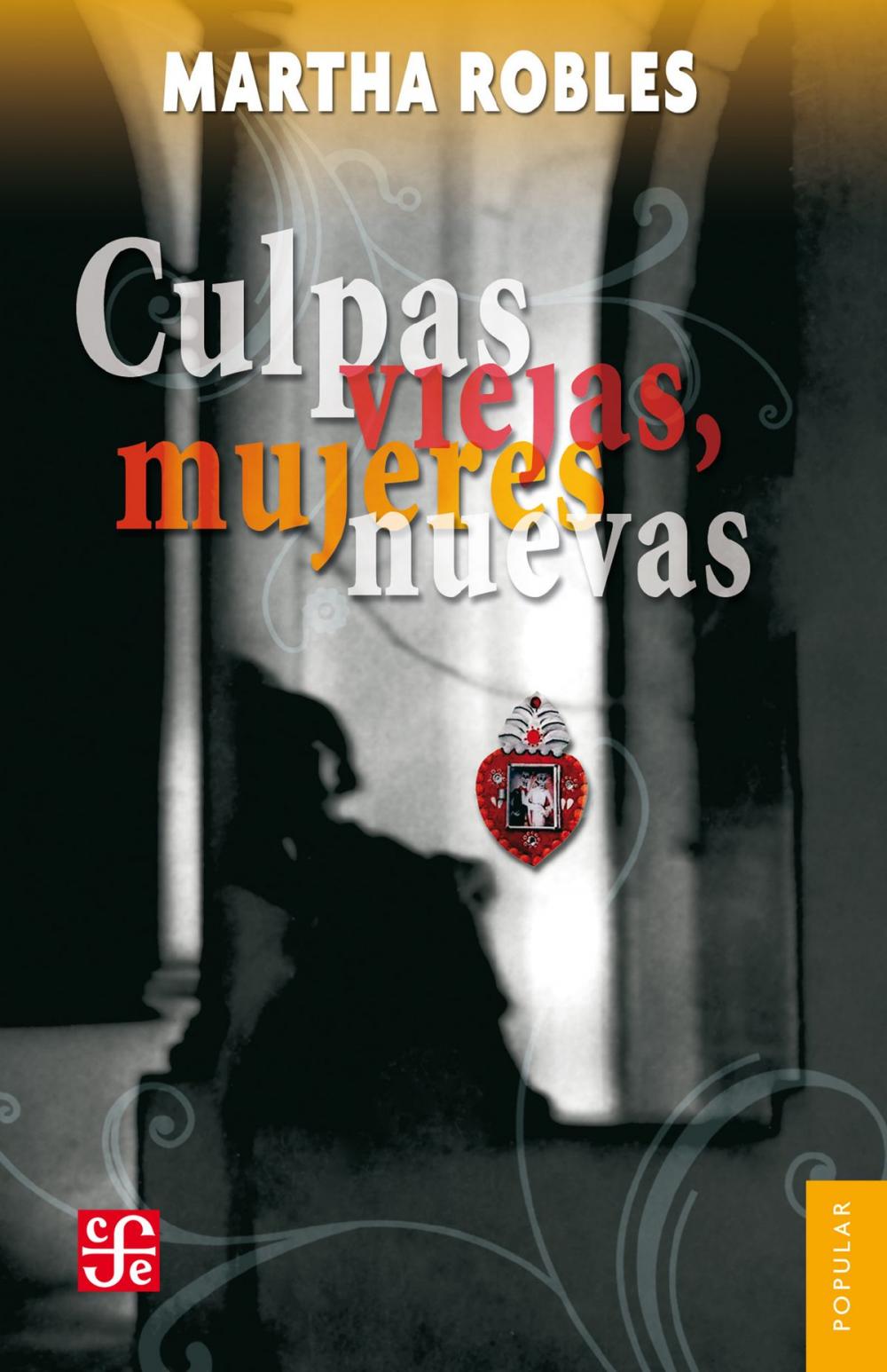 Big bigCover of Culpas viejas, mujeres nuevas