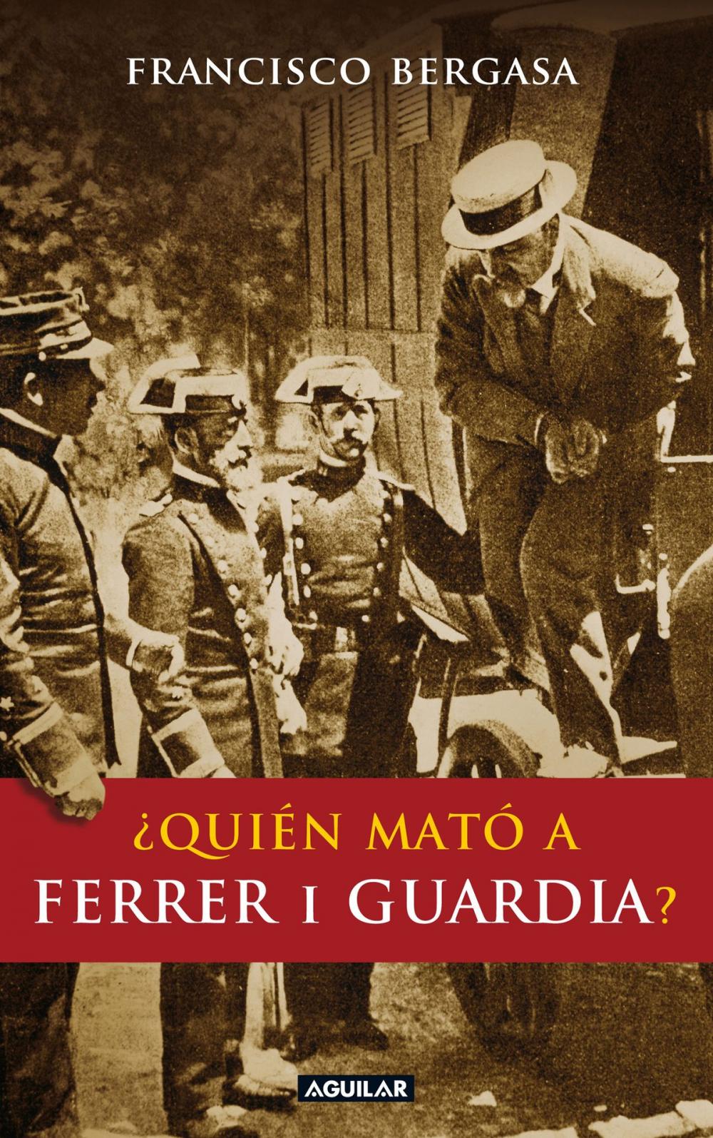 Big bigCover of ¿Quién mató a Ferrer i Guardia?