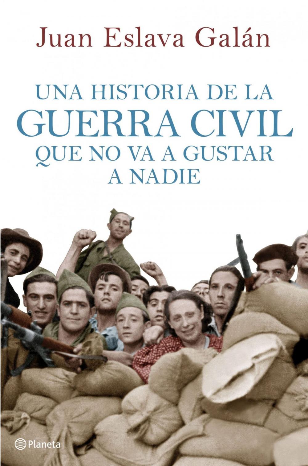 Big bigCover of Una historia de la guerra civil que no va a gustar a nadie