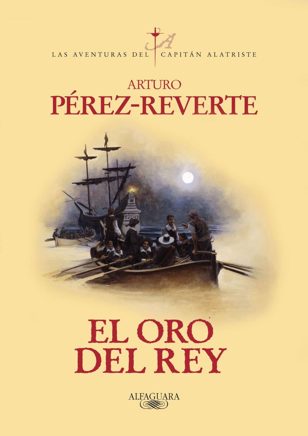 Big bigCover of El oro del rey (Las aventuras del capitán Alatriste 4)