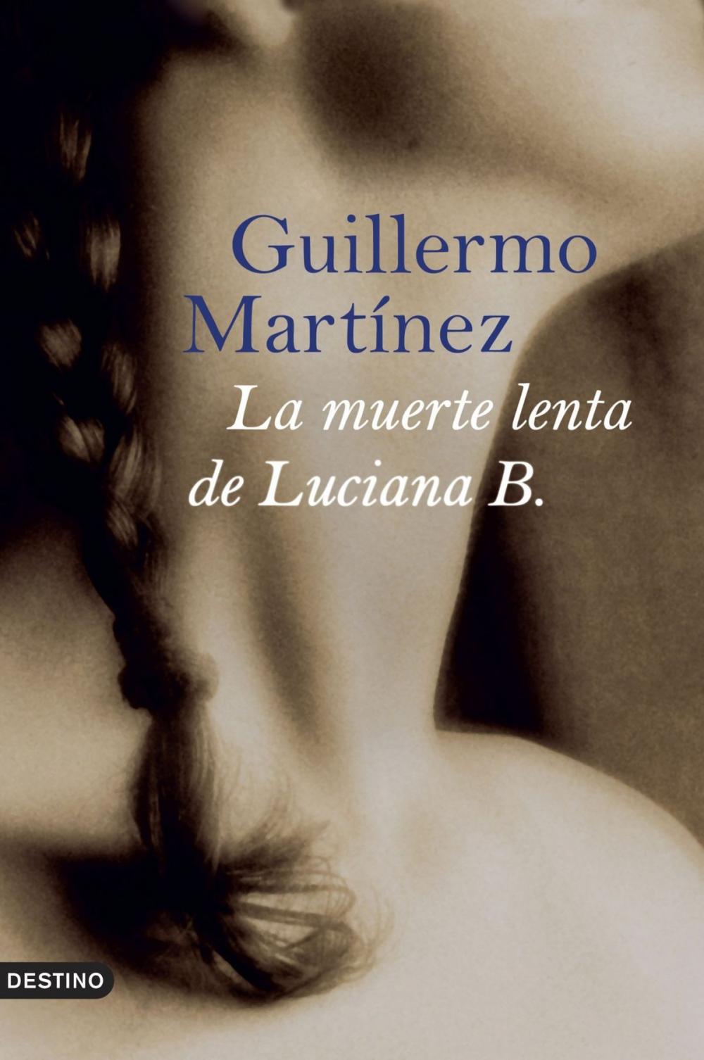 Big bigCover of La muerte lenta de Luciana B.