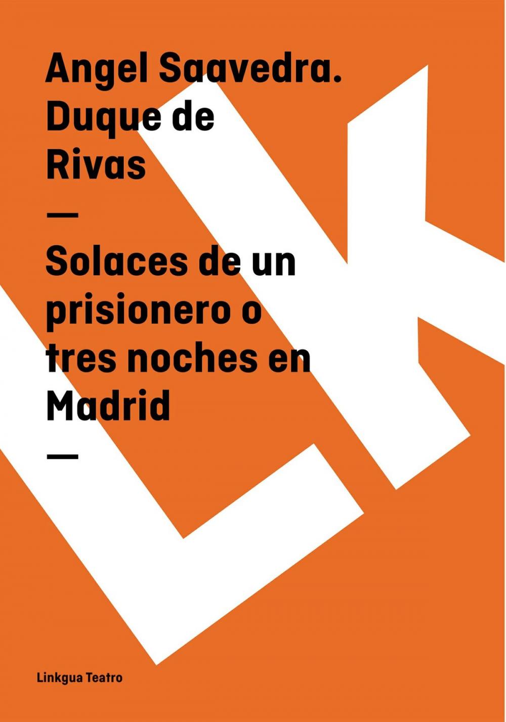 Big bigCover of Solaces de un prisionero o tres noches en Madrid