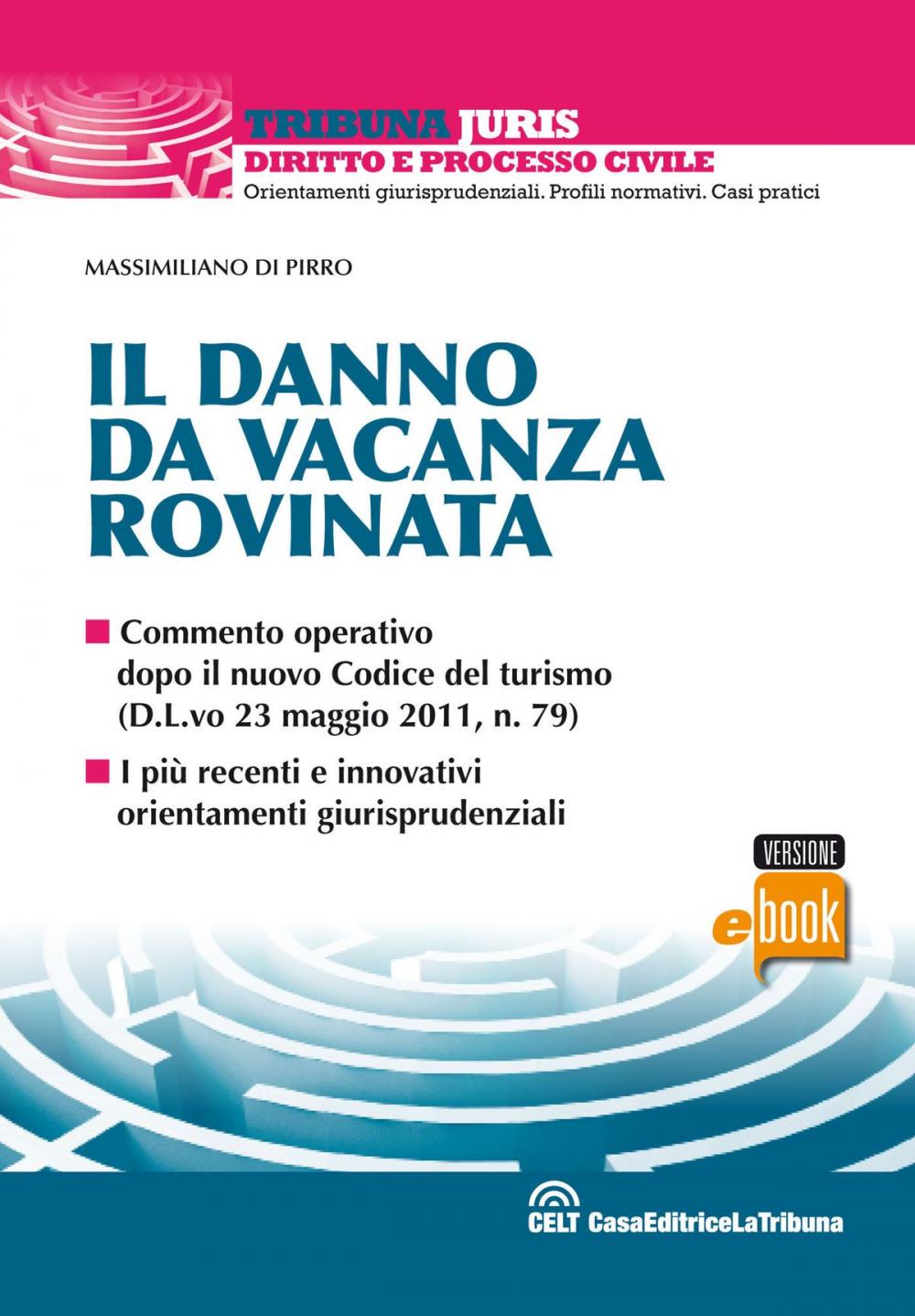 Big bigCover of Il danno da vacanza rovinata