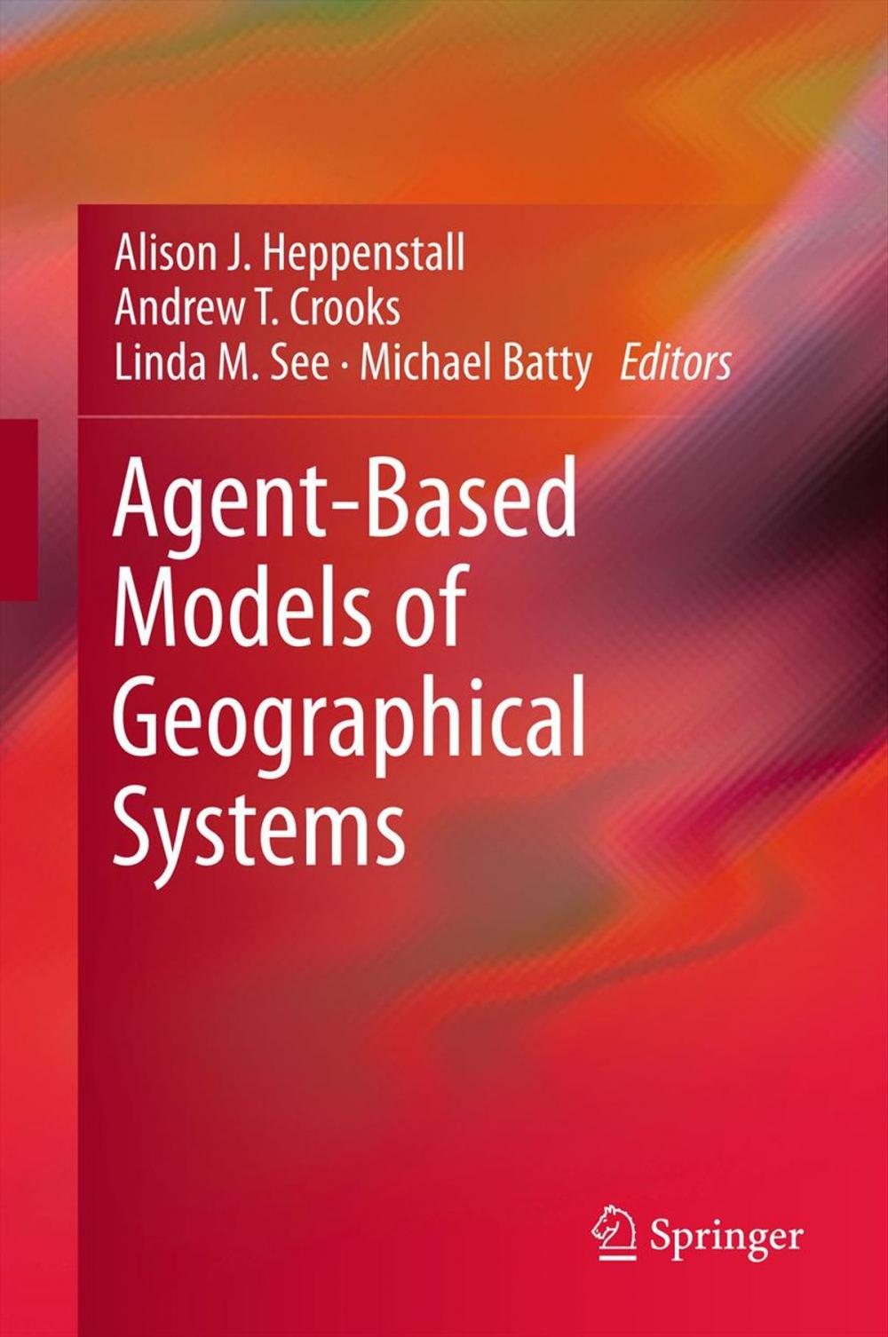 Big bigCover of Agent-Based Models of Geographical Systems