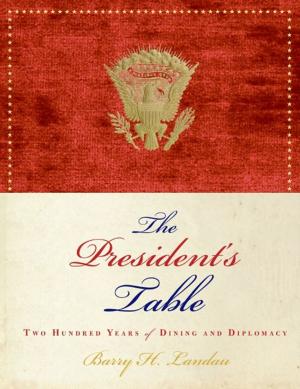 Cover of the book The President's Table by Michael Roberts