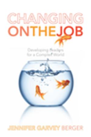 Cover of the book Changing on the Job by Irus Braverman