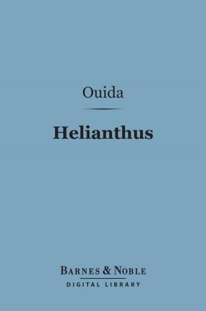 Cover of the book Helianthus (Barnes & Noble Digital Library) by Morris Joseph