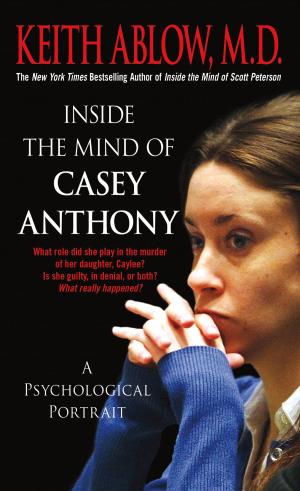 Cover of the book Inside the Mind of Casey Anthony by Zoë François, Jeff Hertzberg, M.D.