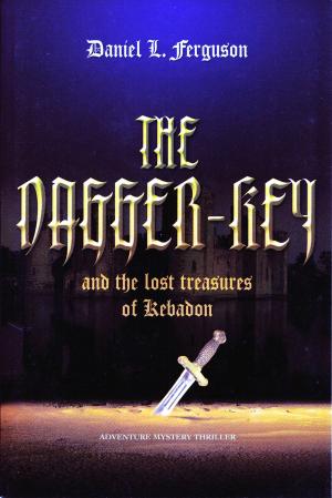 Cover of the book The Dagger-Key and The Lost Treasures of Kebadon by Diana L. Wicker
