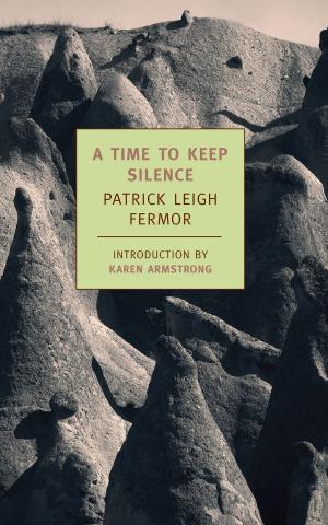 Cover of the book A Time to Keep Silence by Félix Fénéon