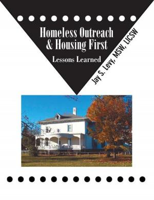 Cover of the book Homeless Outreach & Housing First by Buddy Wagner