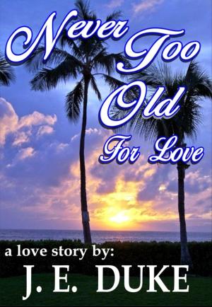 Cover of the book Never Too Old For Love by Suzanna Medeiros