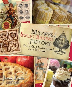 Cover of the book Midwest Sweet Baking History by Charles A. Mills