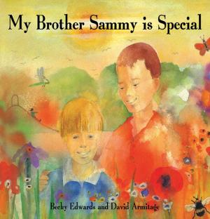 Cover of the book My Brother Sammy is Special by Brian Boone