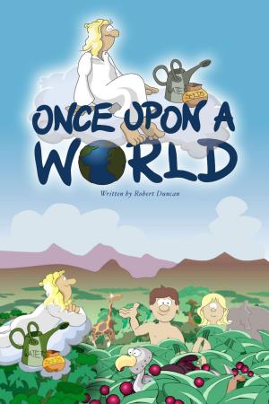 Cover of the book Once Upon a World - The Old Testament by Wendy Evans
