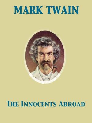 Cover of the book The Innocents Abroad by Émile Gaboriau