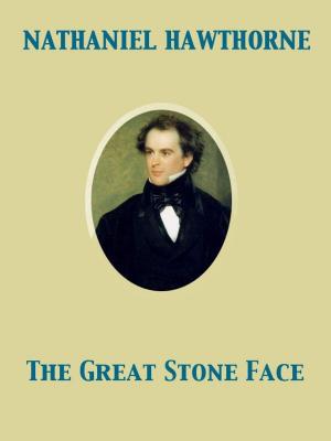 Cover of the book The Great Stone Face by Angela Brazil, Stanley Davis