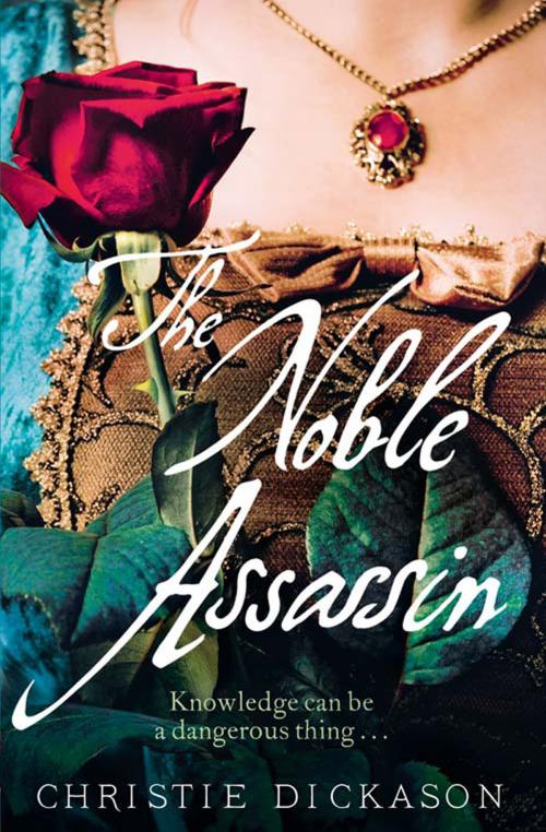 Cover of the book The Noble Assassin by Christie Dickason, HarperCollins Publishers