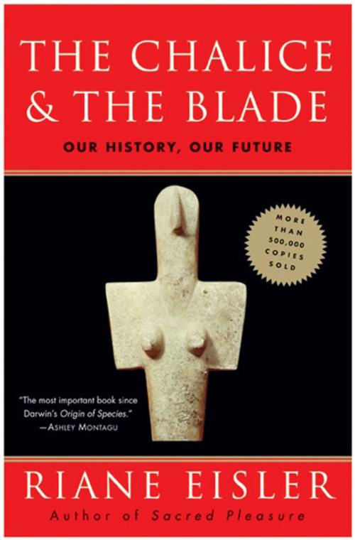 Cover of the book The Chalice and the Blade by Riane Eisler, HarperOne