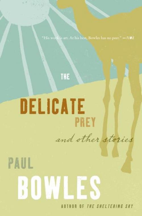 Cover of the book The Delicate Prey by Paul Bowles, Ecco