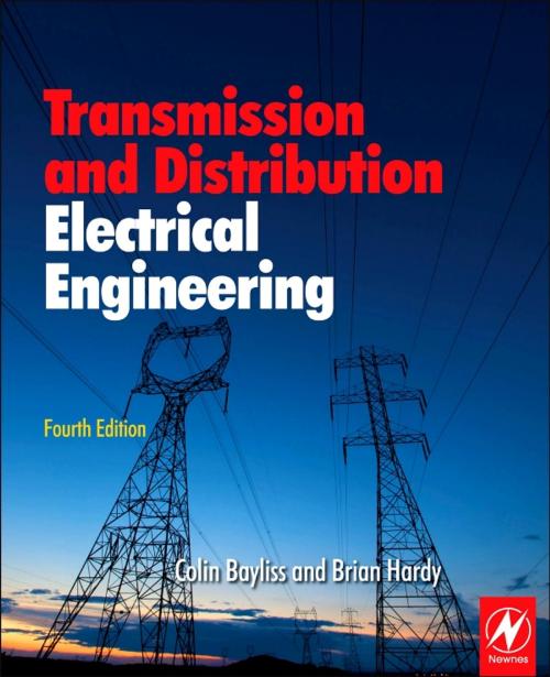 Cover of the book Transmission and Distribution Electrical Engineering by Colin Bayliss, Brian Hardy, Elsevier Science