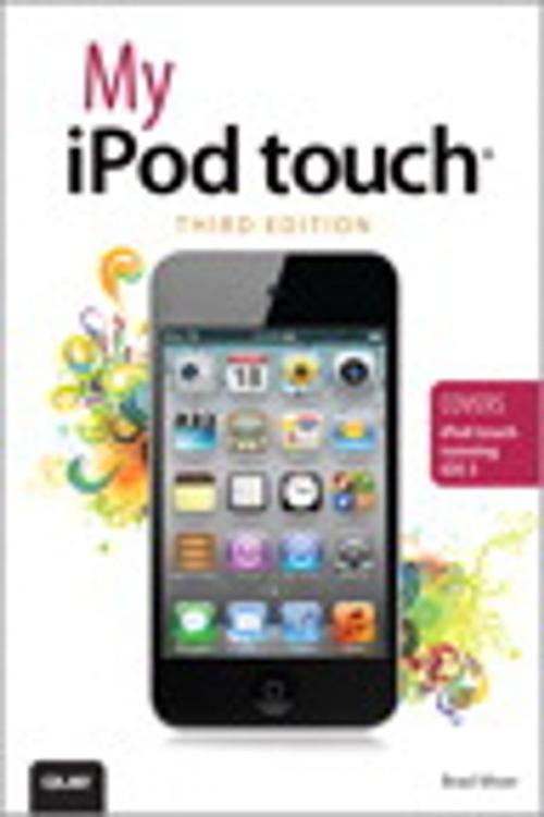 Cover of the book My iPod touch (covers iPod touch running iOS 5) by Brad Miser, Pearson Education