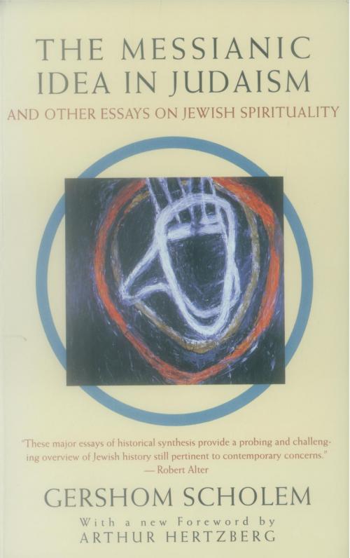 Cover of the book The Messianic Idea in Judaism by Gershom Scholem, Knopf Doubleday Publishing Group