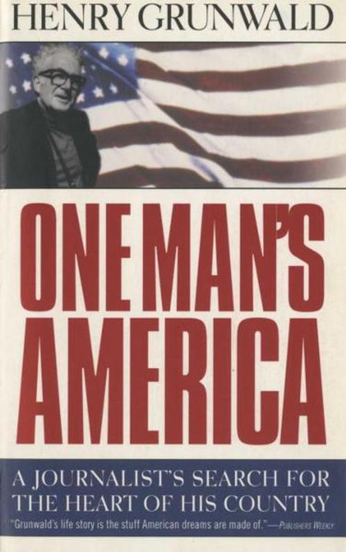 Cover of the book One Man's America by Henry Grunwald, Knopf Doubleday Publishing Group
