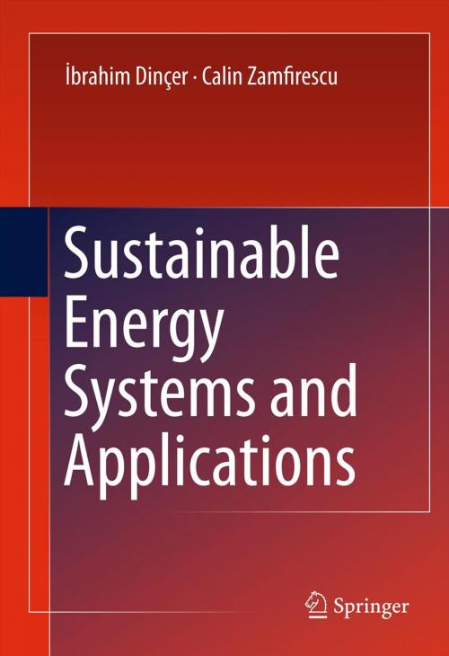 Cover of the book Sustainable Energy Systems and Applications by Calin Zamfirescu, Ibrahim Dincer, Springer US