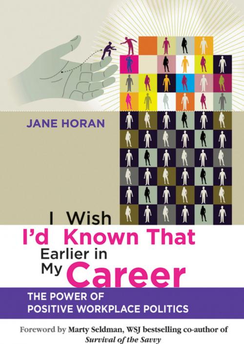 Cover of the book I Wish I'd Known That Earlier in My Career by Jane Horan, Wiley