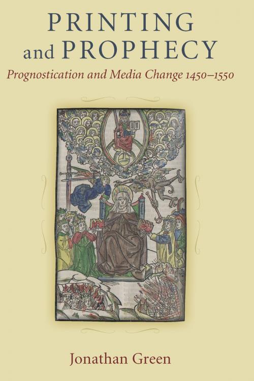 Cover of the book Printing and Prophecy by Jonathan Green, University of Michigan Press